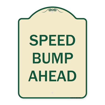 Signmission Designer Series Sign-Speed Bump Ahead, Tan & Green Heavy-Gauge Aluminum, 24" x 18", TG-1824-9889 A-DES-TG-1824-9889